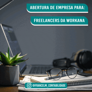 Abertura de empresa (CNPJ) Para Freelancers da Workana: Como constituir?